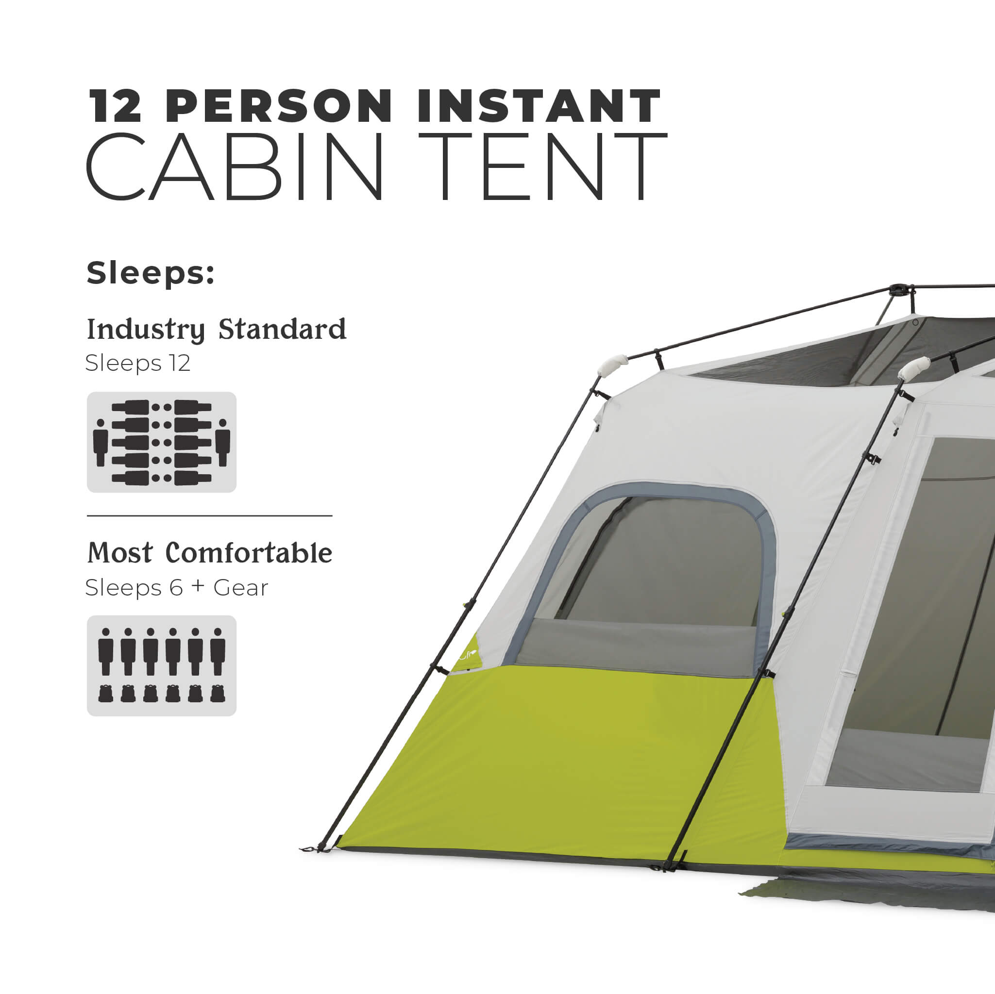 Image shows text: 12 Person Instant Cabin Tent, sleeps 12 industry standard or most comfortable for 6 people plus gear.